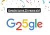 ”G25gle’ doodle honours Google’s 25 amazing years.